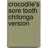 Crocodile's Sore Tooth Chitonga Version door Fundisile Gwazube