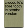 Crocodile's Sore Tooth Icibemba Version by Fundisile Gwazube