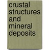 Crustal Structures And Mineral Deposits by J. Bourne