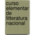 Curso Elementar de Litteratura Nacional