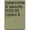 Cybercrime & Security 2010-02 Cyberc:ll door Onbekend
