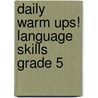 Daily Warm Ups! Language Skills Grade 5 door Teacher Created Resources