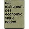 Das Instrument des Economic Value Added door Dominic Bach