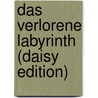 Das Verlorene Labyrinth (daisy Edition) by Kate Mosse