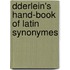 Dderlein's Hand-Book of Latin Synonymes