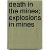 Death in the Mines; Explosions in Mines door Alexander MacDonald