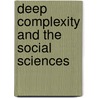 Deep Complexity And The Social Sciences by Robert Delorme