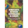 Democratic Network Governance in Europe by Martin Marcussen