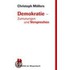 Demokratie - Zumutungen und Versprechen