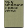 Deputy Commissioner of General Services door Onbekend