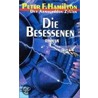 Der Armageddon-Zyklus 5. Die Besessenen door Peter F. Hamilton