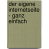 Der eigene Internetseite - ganz einfach by Unknown