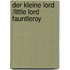 Der kleine Lord /Little Lord Fauntleroy