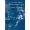 Descartes' System Of Natural Philosophy by Stephen Gaukroger