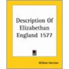 Description Of Elizabethan England 1577 door William Harrison
