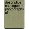 Descriptive Catalogue Of Photographs Of door William Henry Jackson