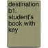 Destination B1. Student's Book with Key