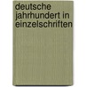 Deutsche Jahrhundert in Einzelschriften door Onbekend