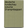 Deutsche Rundschau Volume 31ampnbsppart door . Anonymous