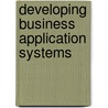 Developing Business Application Systems door Oliver Skroch