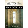 Developing Relationships With Integrity door Armstrong Cheggeh