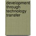 Development Through Technology Transfer