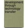 Development Through Technology Transfer by Mohammed Saad