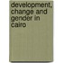 Development, Change And Gender In Cairo