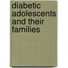 Diabetic Adolescents And Their Families door Inge Seiffge-Krenke