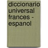 Diccionario Universal Frances - Espanol by Oceano