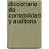 Diccionario de Contabilidad y Auditoria