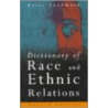 Dictionary of Race and Ethnic Relations door Ernest Cashmore