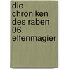 Die Chroniken des Raben 06. Elfenmagier by James Barclay