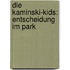 Die Kaminski-Kids: Entscheidung im Park