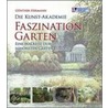 Die Kunst-Akademie - Faszination Garten door Günther Hermann