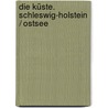 Die Küste. Schleswig-Holstein / Ostsee by Eckhard Plambeck