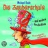 Die Zauberschule und andere Geschichten