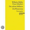 Die schöne Müllerin / Die Winterreise door Wilhelm Muller