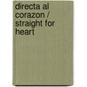 Directa al corazon / Straight for Heart by Brenda Jackson