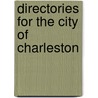 Directories For The City Of Charleston door James William Hagy