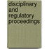 Disciplinary and Regulatory Proceedings
