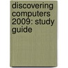 Discovering Computers 2009: Study Guide door Mack C. Shelley