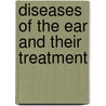 Diseases of the Ear and Their Treatment door Arthur Hartmann