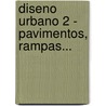 Diseno Urbano 2 - Pavimentos, Rampas... door Michael Littlewood