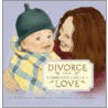 Divorce and the Unbroken Circle of Love door Margaret Pickard