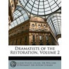 Dramatists Of The Restoration, Volume 2 door William Hugh Logan