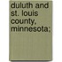 Duluth And St. Louis County, Minnesota;