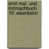 Emil Mal- Und Mitmachbuch 10: Eisenbahn