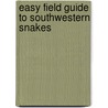 Easy Field Guide To Southwestern Snakes door Sharon Nelson