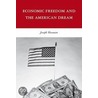 Economic Freedom and the American Dream door Joseph Shaanan